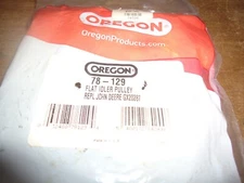 ONE NEW Oregon OEM 78-129  Pulley Flat Idler Flat Replaces Deer GX20287