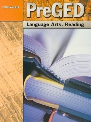 Pre Ged Language Arts: Reading, Steck-Vaughn Company