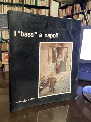 FOTOGRAFIA NAPOLI - LELLO MAZZACANE - I "BASSI" A NAPOLI - GUIDA EDITORI 1978