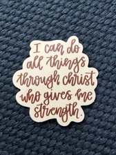 I Can Do All Things Through Christ Sticker - Faith Decal Hydroflask Laptop