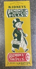 7x17 in RAMON`S LAXATIVE & KIDNEY PILLS ADV. SIGN DOMED TIN METAL TACKER