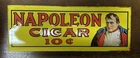 Vintage 1974 Advertising Embossed 19-1/4" x 7” Tin Sign NAPOLEON CIGAR 10 Cents