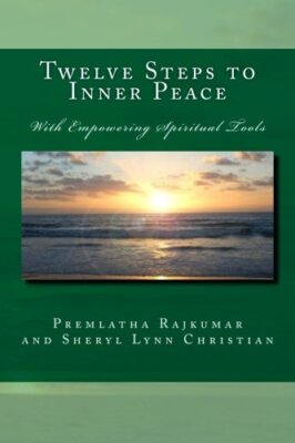 Twelve Steps to Inner Peace: With Empowering Sp, Rajkumar, Christian, Ashley-,