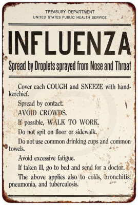 1918 Influenza symptoms sheet Vintage LOOK Reproduction METAL SIGN 8 x 12