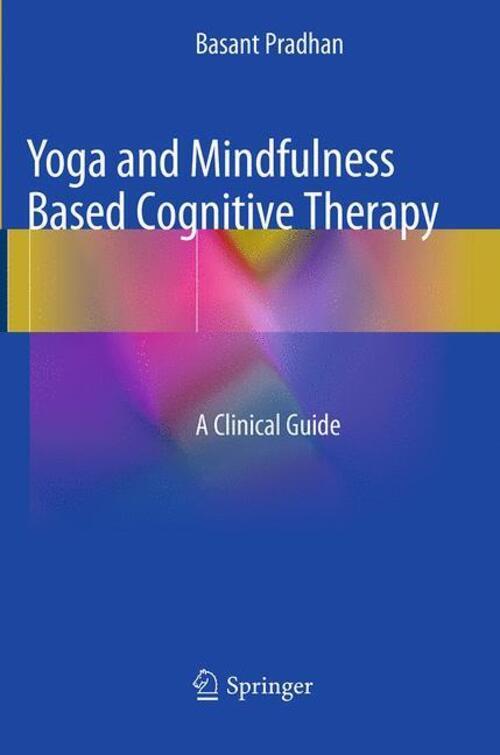 Thumbnail - Yoga And Mindfulness Based Cognitive Therapy A Clinical Guide Basant