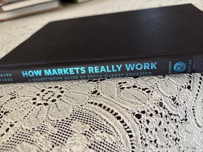 How Markets Really Work : Quantitative Guide to Stock Market Behavior by...