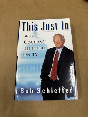 #ad #ad This Just In Bob Schieffer 2005 Political Memoir Journalism Hardcover $12.18