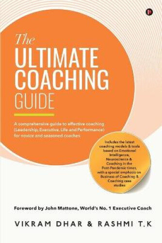 The Ultimate Coaching Guide: A comprehensive guide to effective coaching - Bild 1 von 2