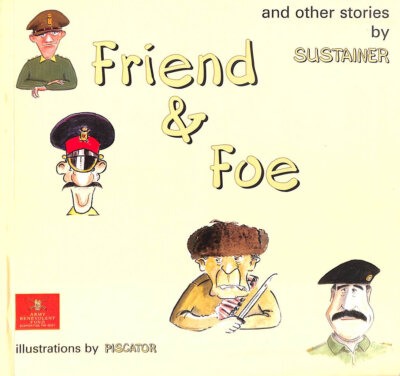 Friend and Foe, And Other Stories by Sustainer