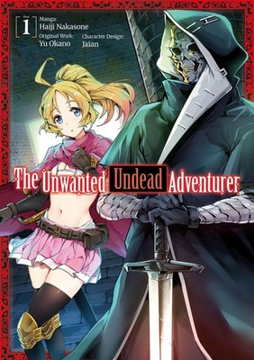 Yu Okano | The Unwanted Undead Adventurer (Manga): Volume 1 | Taschenbuch (2021)