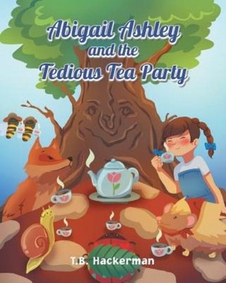 Abigail Ashley & The Tedious Tea Party