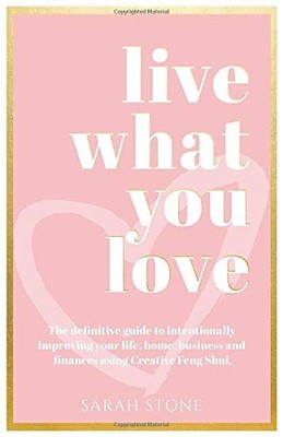 Live What You Love: The Definitive Guide to Intentionally Improv