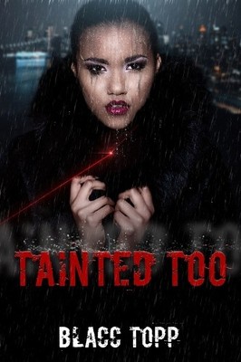 Blacc Topp Tainted Too (Taschenbuch) (US IMPORT)