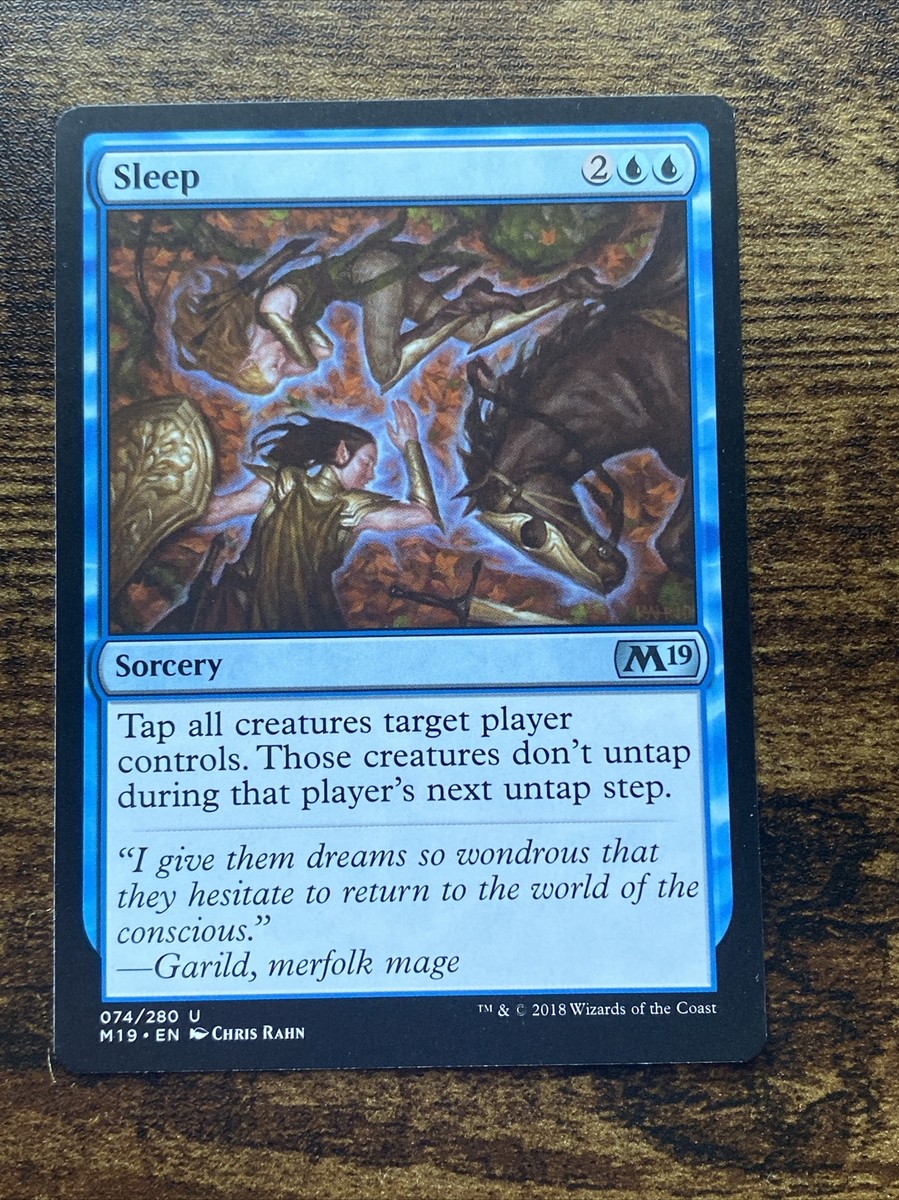 mtg sleep card This Describes My Schedule PERFECTLY #_(You may cast this card from your graveyard for its escape cost.) _# Sleep 74/280 2019 M19 MTG