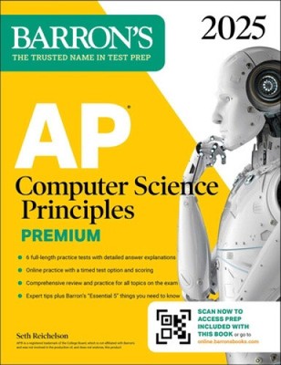 AP Computer Science Principles Premium, 2025: Prep Book with 6 Practice Tests