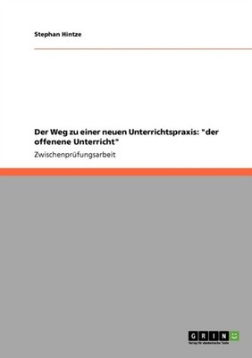Hintze - Der Weg zu einer neuen Unterrichtspraxis  der offenene Unter - E555z
