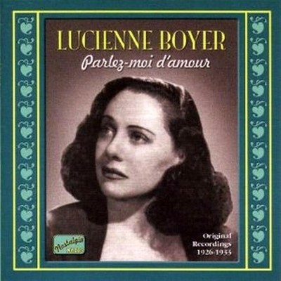 Parlez Moi D'Amour: Original Recordings 1926-1933 - Lucienne Boyer (Audio Cd)