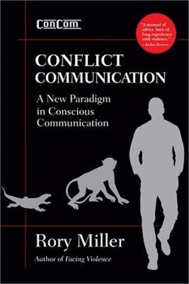 Conflict Communication: A New Paradigm in Conscious Communication (Paperback or