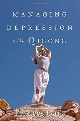 Fran Gaik Managing Depression with Qigong (Taschenbuch)