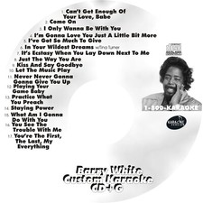 CUSTOM KARAOKE BARRY WHITE RARE 17 SONGS cdg CD G 1ST, LAST, EVERYTHING  MORE
