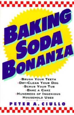Baking Soda Bonanza - Paperback By Ciullo, Peter A - GOOD