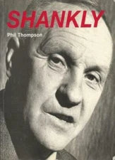 Shankly By Phil Thompson