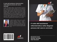 Il Ruolo Dell'assistenza Infermieristica Nella Diagnosi Precoce Del Cancro...