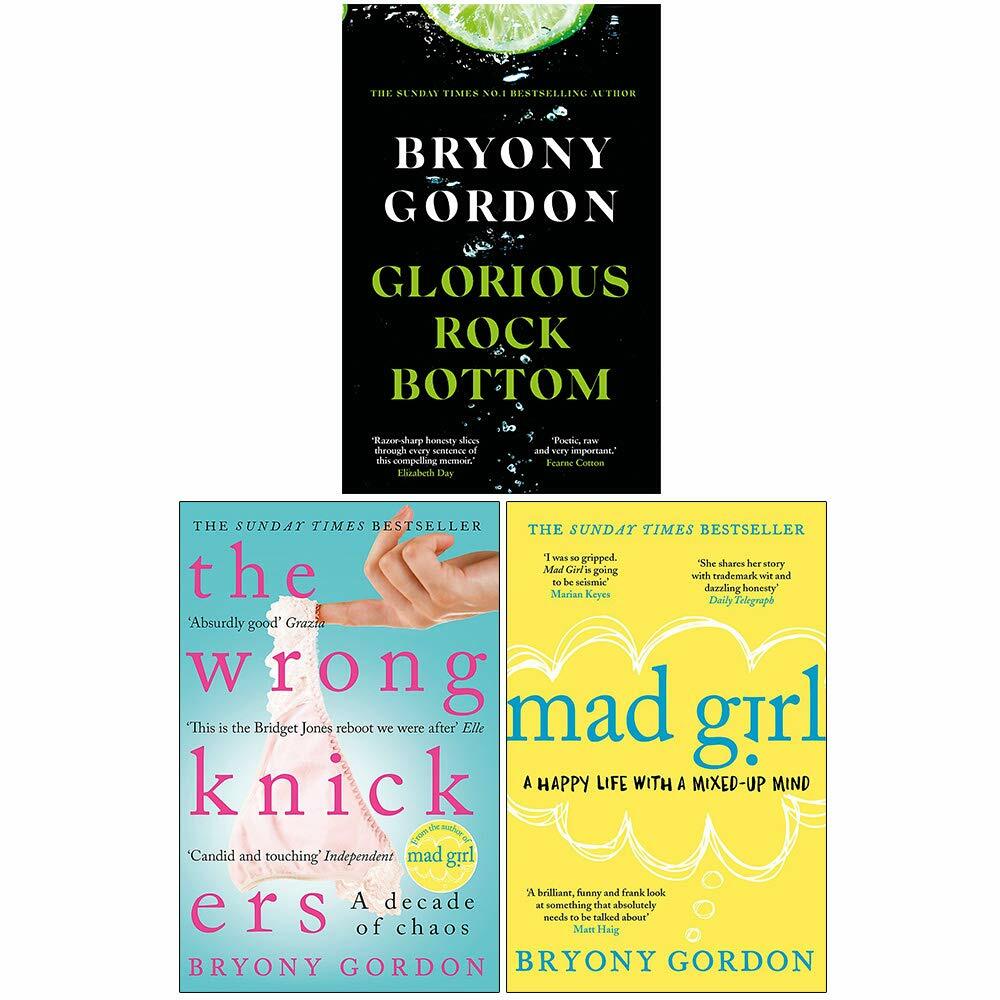 Bryony Gordon Collection 3 Books Set Glorious Rock Bottom,Mad Girl,Wrong Knicker
