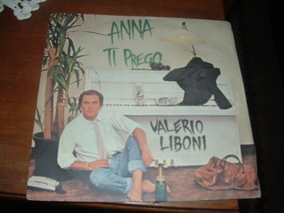 VALERIO LIBONI '' ANNA TI PREGO  '' ITALY'8?