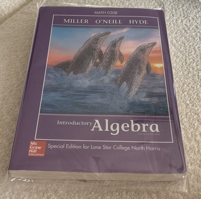 Introductory Algebra 3rd Edition Miller O Neill Hyde Special Edition Math 0308