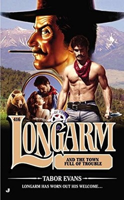 Longarm and the Town Full of T - VERY GOOD