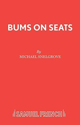 Snelgrove - Bums on Seats - New paperback or softback - X555z