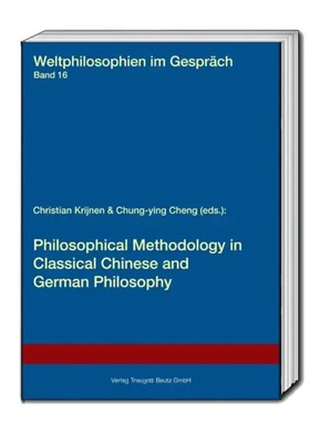 Philosophical Methodology in Classical Chinese and German Philosophy Buch 233 S.