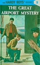 Hardy Boys 09: the Great Airport Mystery (The ... by Dixon, Franklin W. Hardback