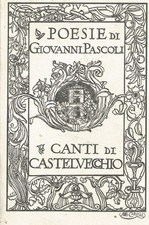 Poesie di Giovanni Pascoli IV Canti di Castelvecchio - La Nazione 2012