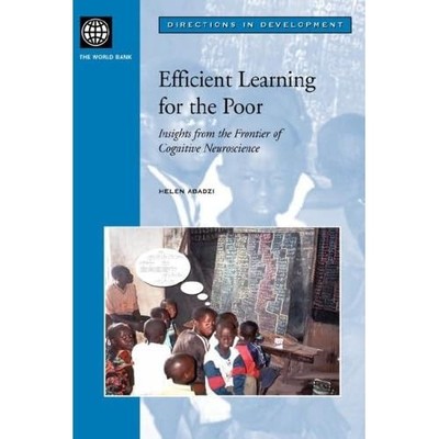 Efficient Learning for the Poor: Insights from the Fron - Paperback NEW World Ba