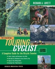 The Essential Touring Cyclist: A Complete Guide for the Bicycle Traveler, - GOOD
