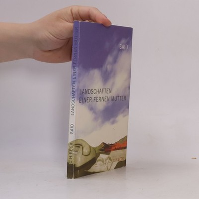 Landschaften einer fernen Mutter  |  Edward Said