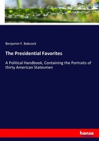 Benjamin F. Babcock | The Presidential Favorites | Taschenbuch | Englisch (2017)