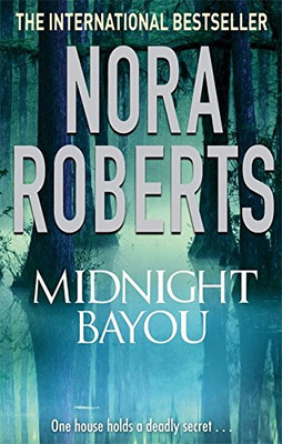 Midnight Bayou - Roberts, Nora