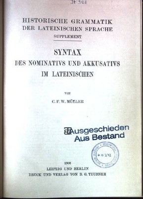 Syntax des Nominativs und Akkusativs im Lateinischen Historische Grammatik der L