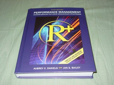 Performance Management: Changing Behavior that Drives Organizational Effecti...
