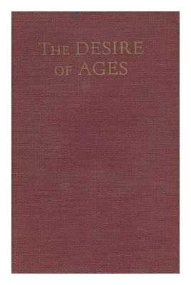 #ad The Desire of Ages; the Conflict of the Ages Illustrated in the Life of Chri... $42.95