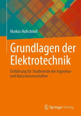 Grundlagen der Elektrotechnik | Markus Hufschmid | Taschenbuch | XIII | Deutsch
