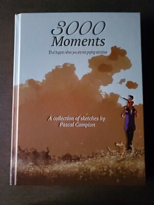 3000 Moments : A Collection of Sketches SIGNED by Pascal Campion  