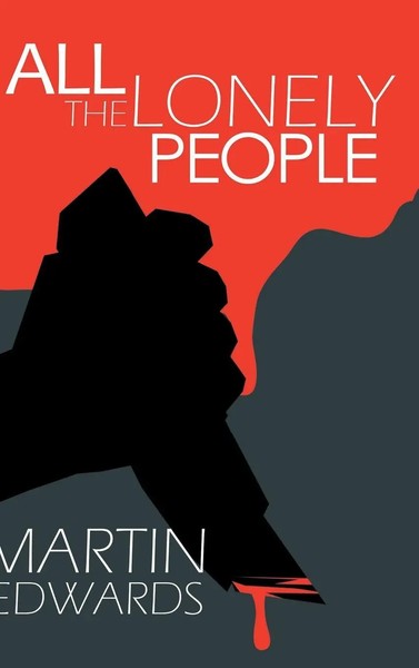 Martin Edwards | All The Lonely People | Buch | Englisch (2021) | Gebunden-image