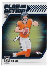 2024 Donruss Optic Bo Nix Rookie Card Play Action RC #6. rookie card picture