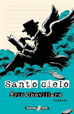 Buch - Éric Chevillard - Heiliger Himmel - Prähistorischer Verlag