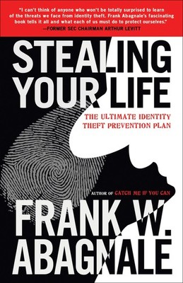 Stealing Your Life: The Ultimate Identity Theft Prevention Plan - paperback ...