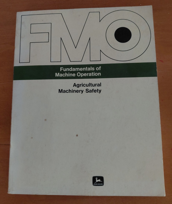 Fundamentals of Machine Operation - Agricultural Machinery Safety - c1974